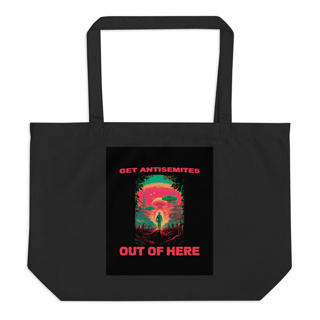 Get Alien Out | Antisemitism | Large Organic Tote Bag Jouparty