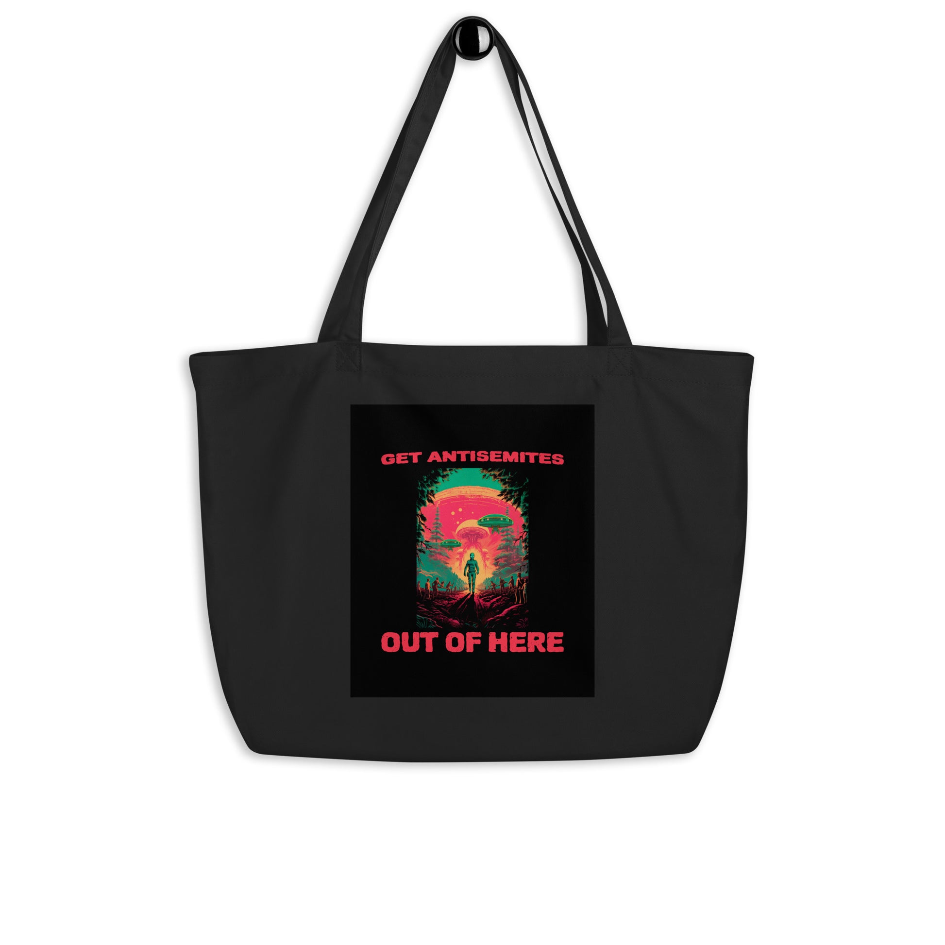 Get Alien Out | Antisemitism | Large Organic Tote Bag Jouparty