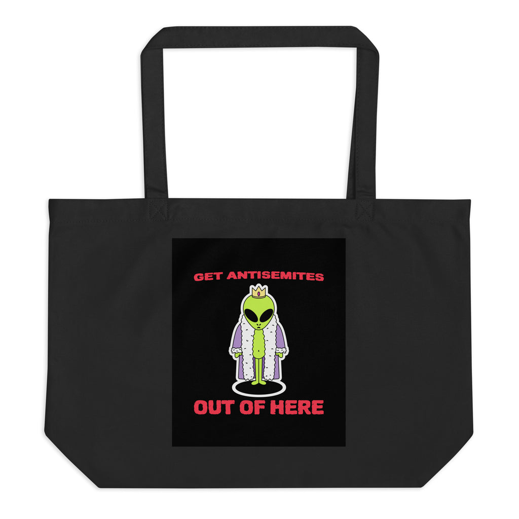 Get Alien Out | Antisemitism | Large Organic Tote Bag Jouparty