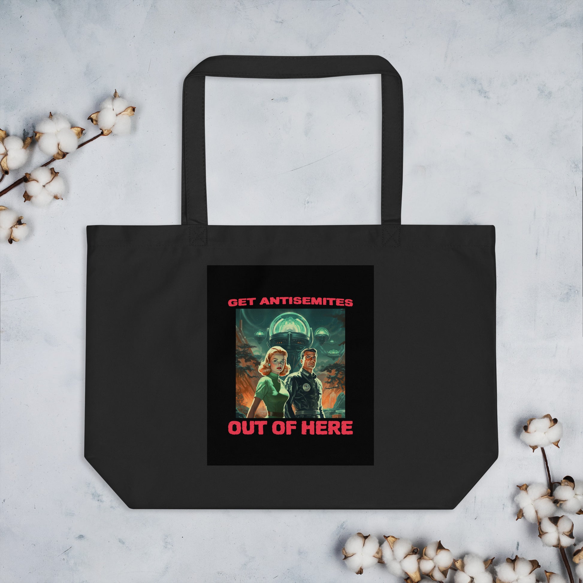 Get Alien Out | Antisemitism | Large Organic Tote Bag