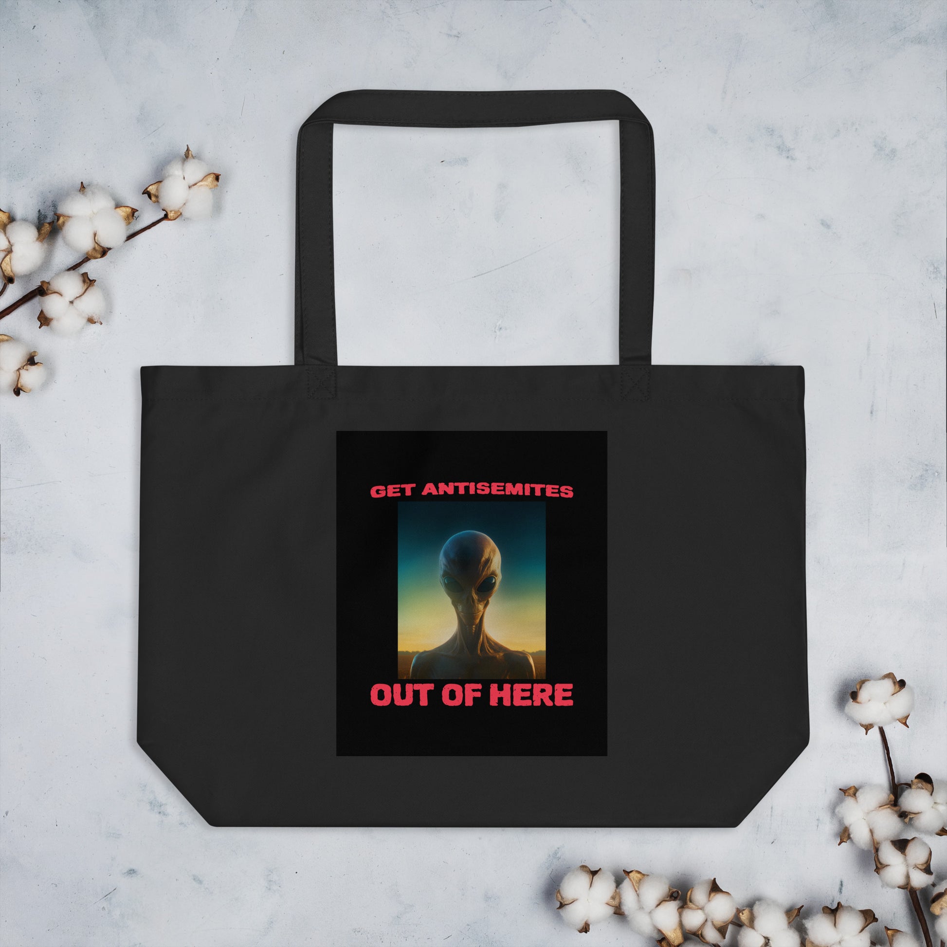 Get Alien Out | Antisemitism | Large Organic Tote Bag