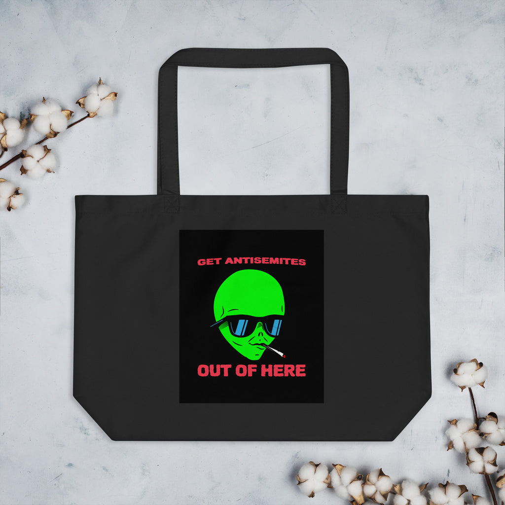 Get Alien Out | Antisemitism | Large Organic Tote Bag