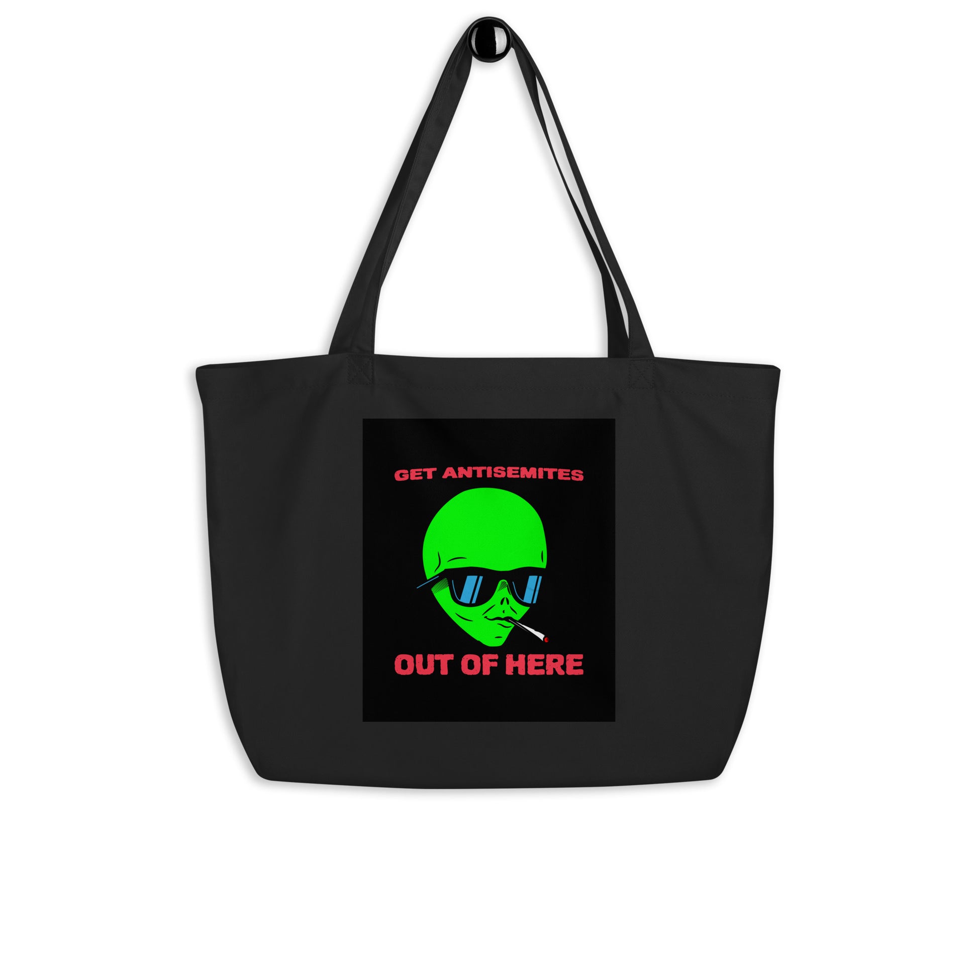 Get Alien Out | Antisemitism | Large Organic Tote Bag