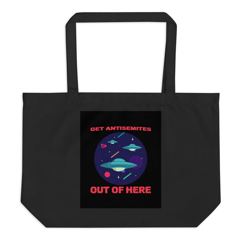 Get Alien Out | Antisemitism | Large Organic Tote Bag
