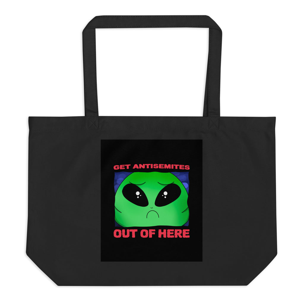 Get Alien Out | Antisemitism | Large Organic Tote Bag Jouparty