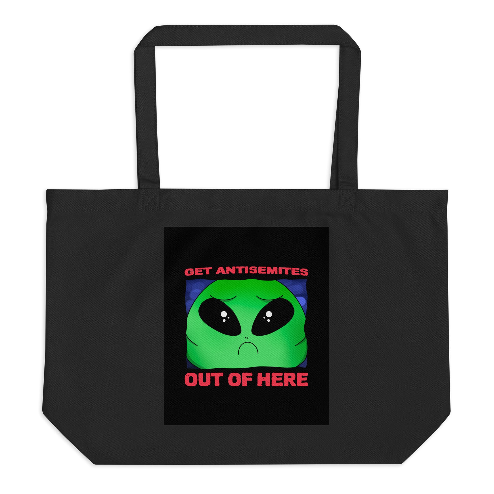 Get Alien Out | Antisemitism | Large Organic Tote Bag Jouparty