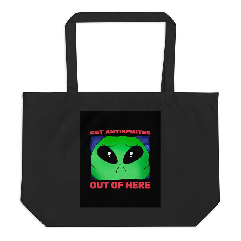 Get Alien Out | Antisemitism | Large Organic Tote Bag