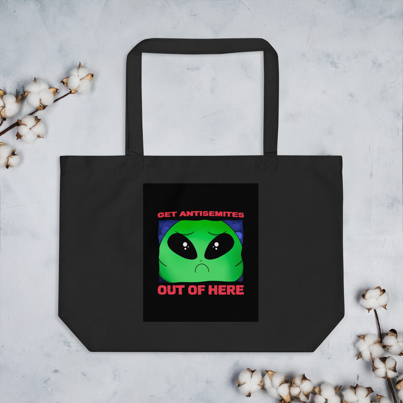 Get Alien Out | Antisemitism | Large Organic Tote Bag