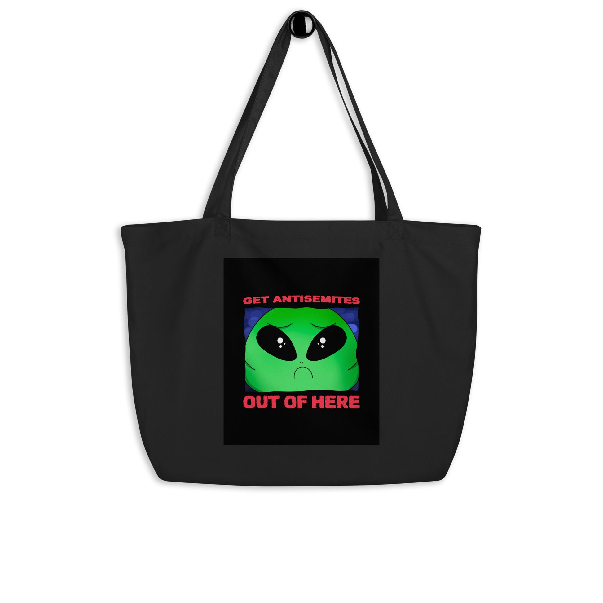 Get Alien Out | Antisemitism | Large Organic Tote Bag Jouparty
