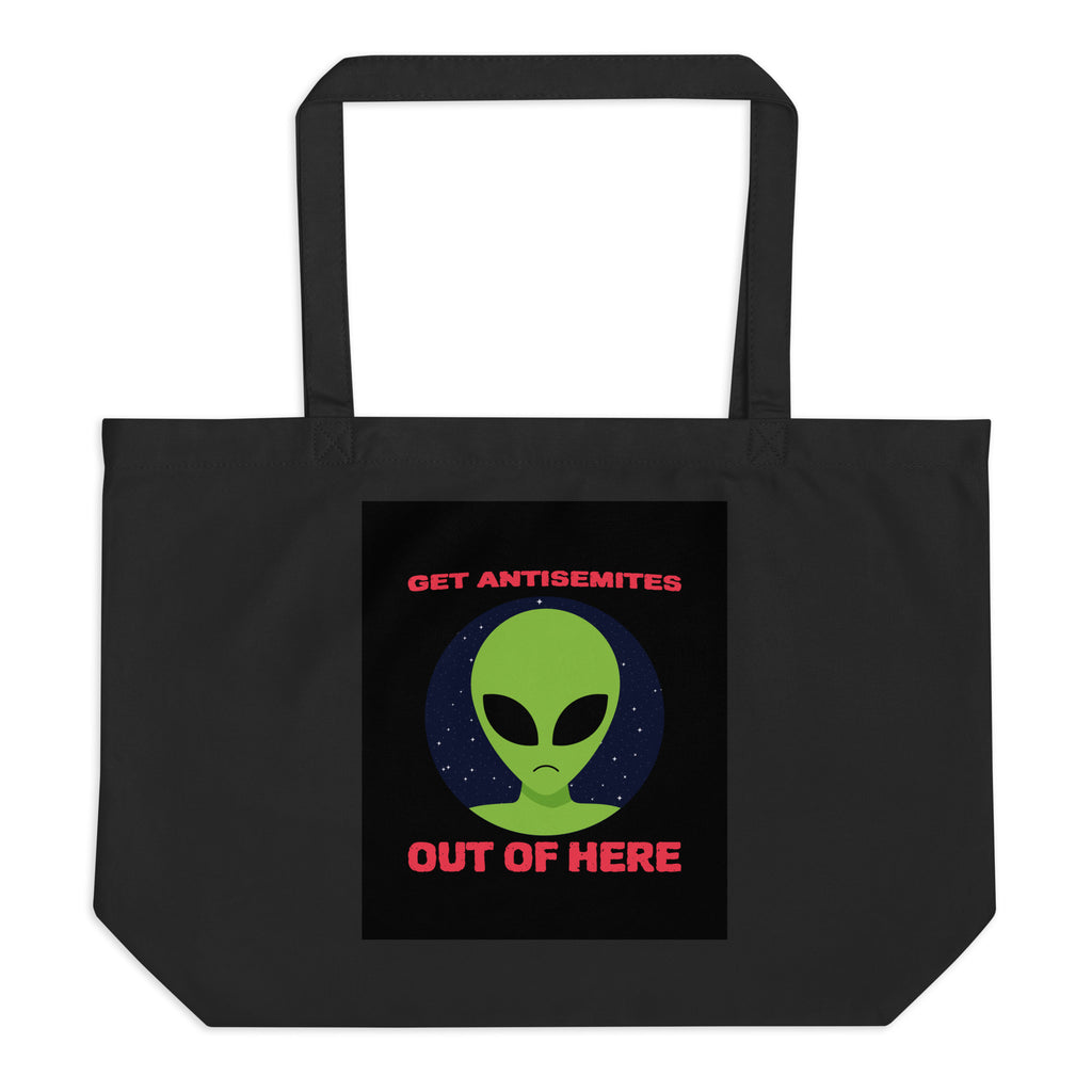 Get Alien Out | Antisemitism | Large Organic Tote Bag Jouparty