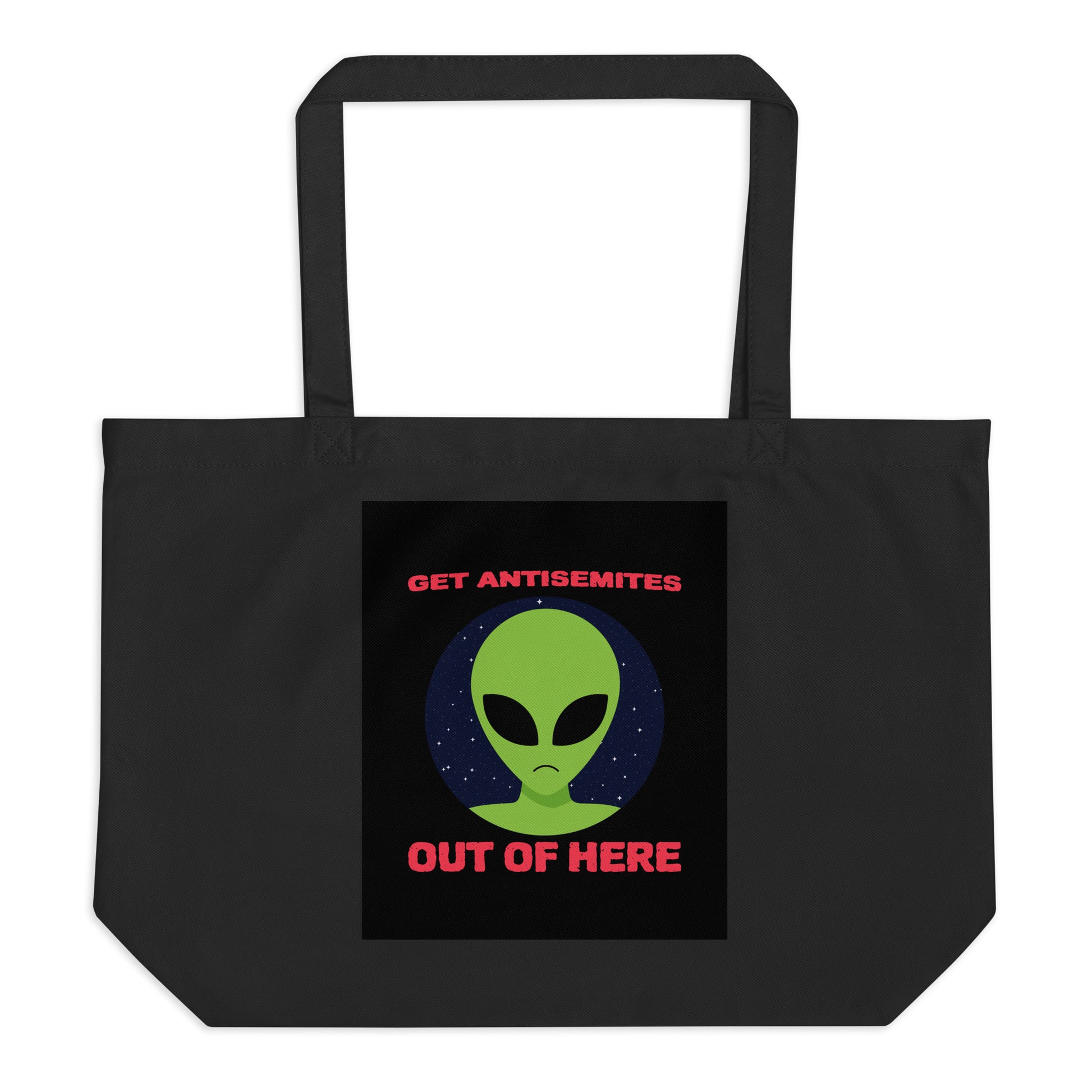 Get Alien Out | Antisemitism | Large Organic Tote Bag Jouparty