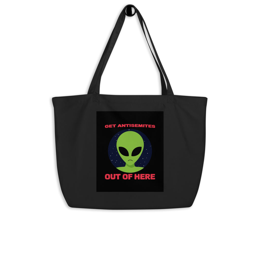 Get Alien Out | Antisemitism | Large Organic Tote Bag Jouparty