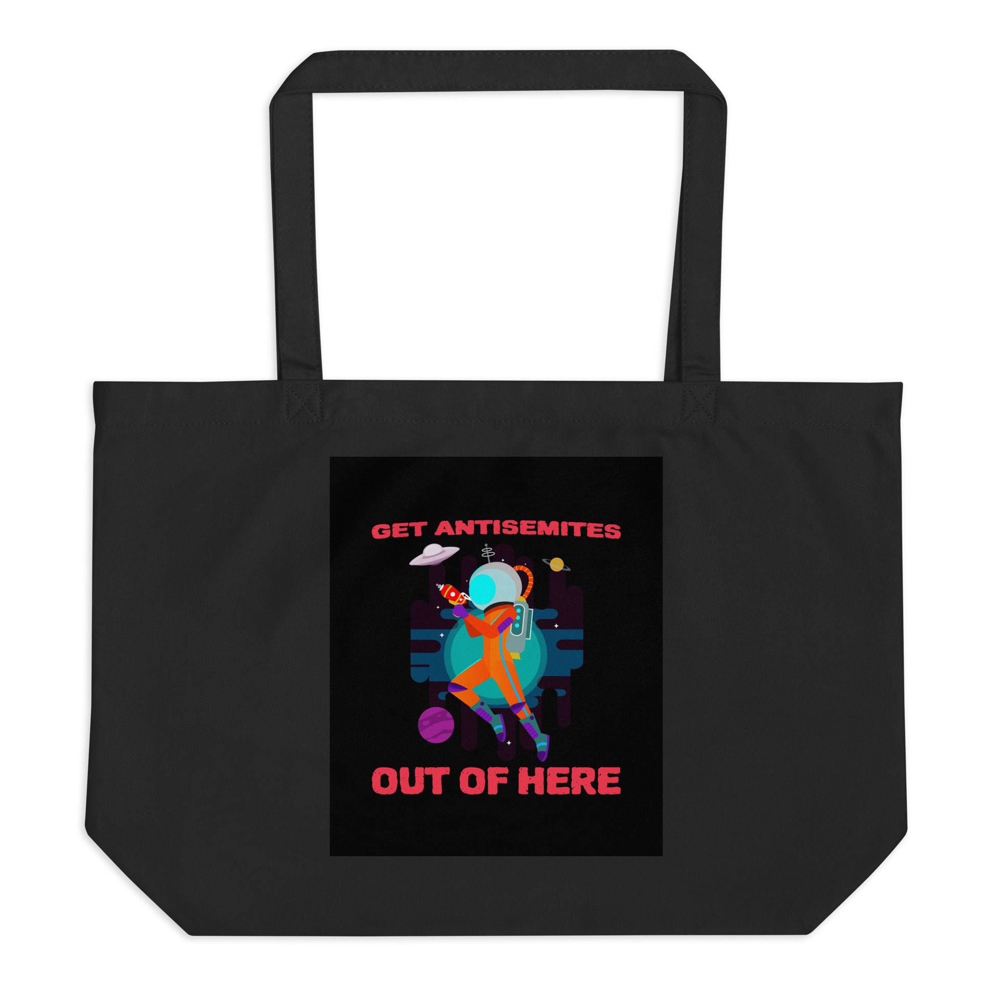 Get Alien Out | Antisemitism | Large Organic Tote Bag