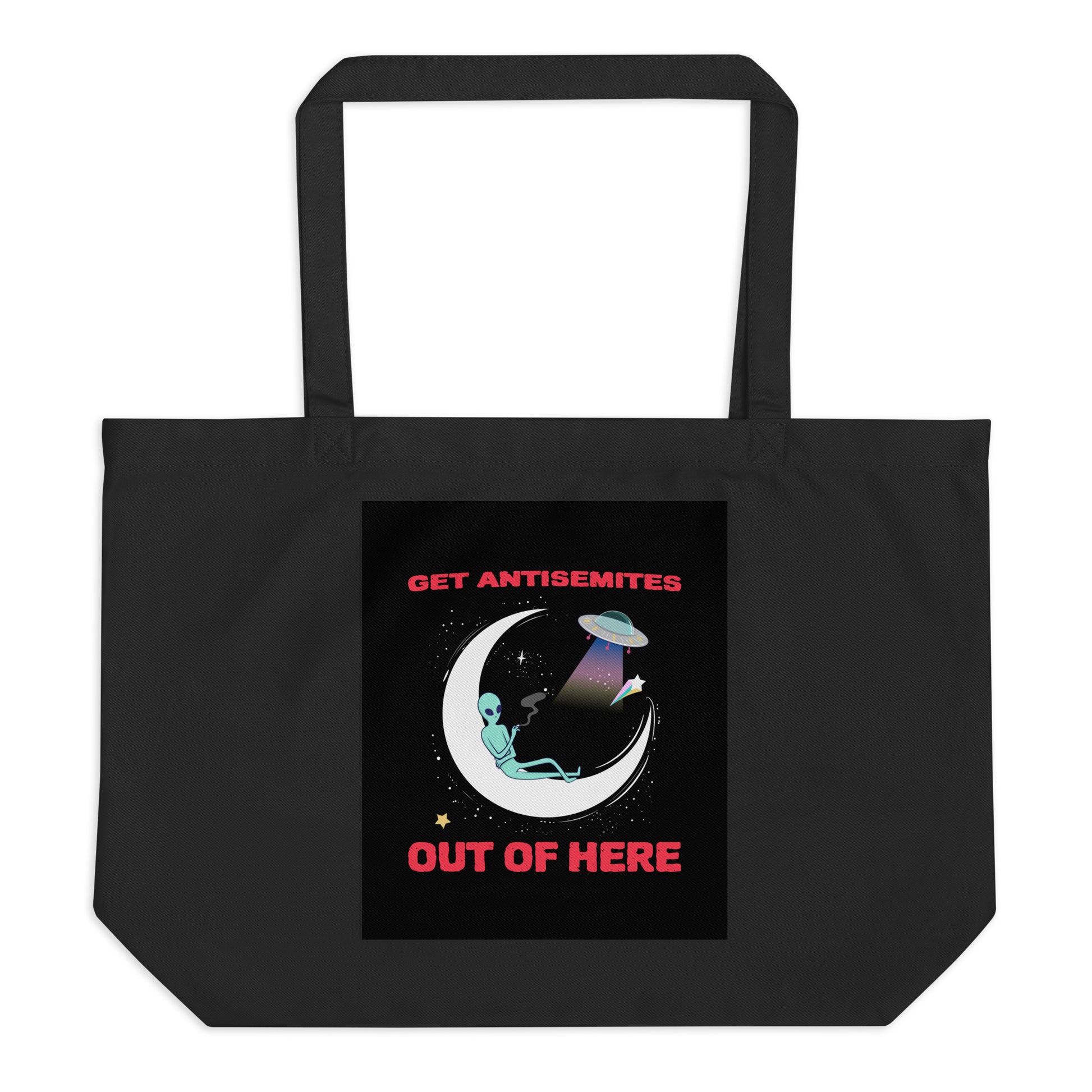 Get Alien Out | Antisemitism | Large Organic Tote Bag
