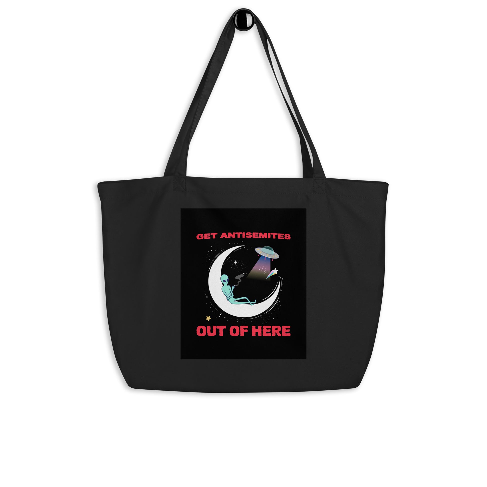 Get Alien Out | Antisemitism | Large Organic Tote Bag