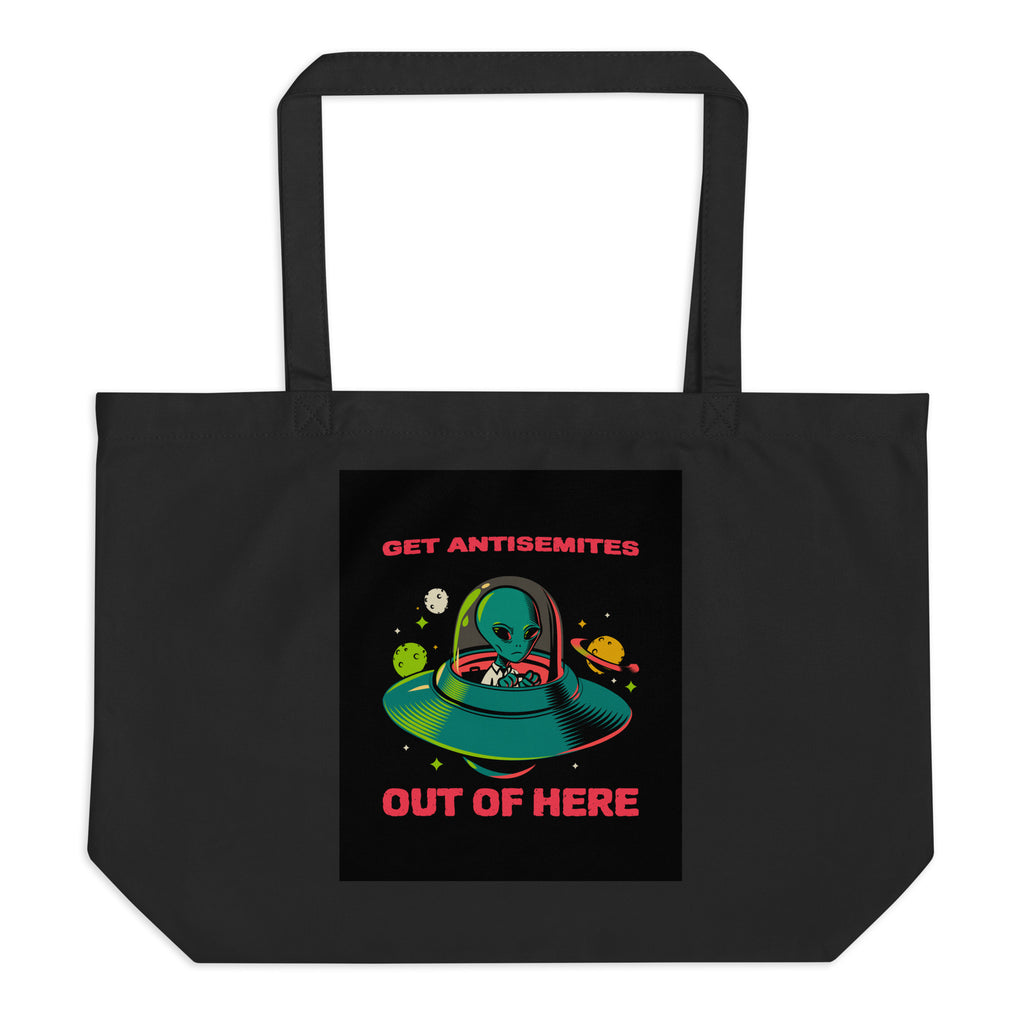 Get Alien Out | Antisemitism | Large Organic Tote Bag Jouparty