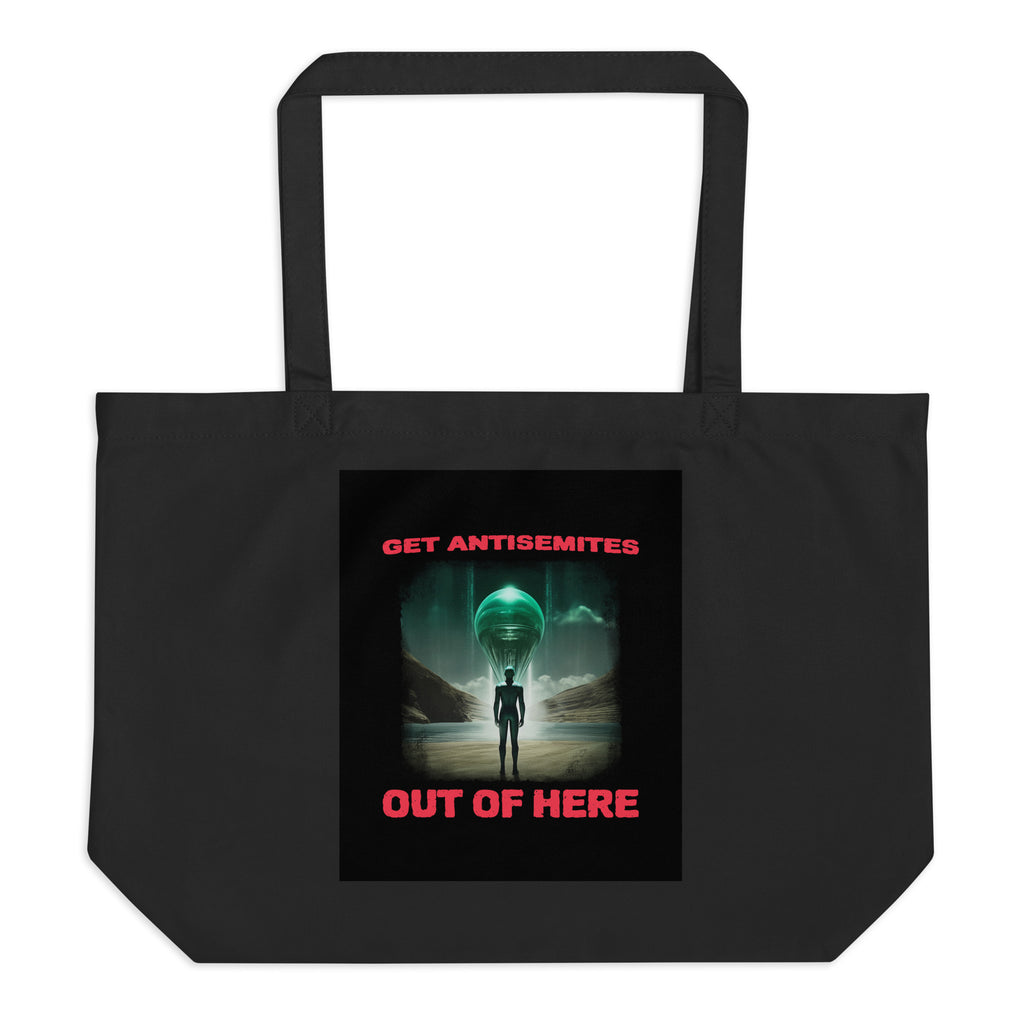 Get Alien Out | Antisemitism | Large Organic Tote Bag Jouparty