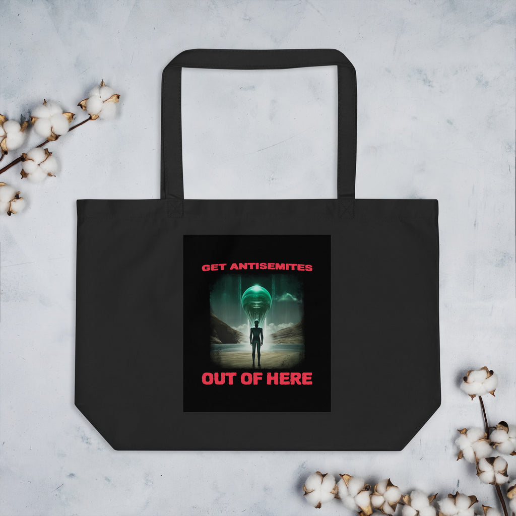 Get Alien Out | Antisemitism | Large Organic Tote Bag Jouparty
