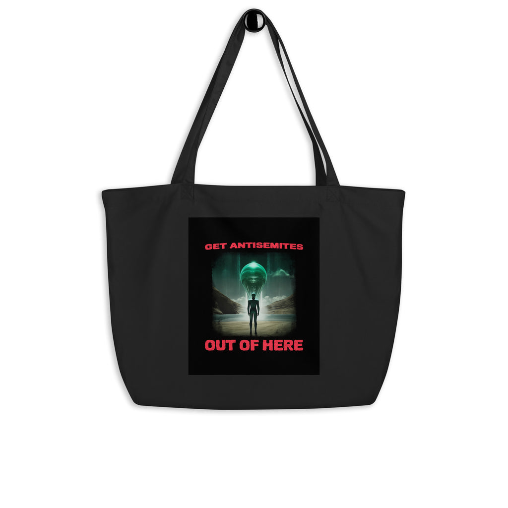 Get Alien Out | Antisemitism | Large Organic Tote Bag Jouparty