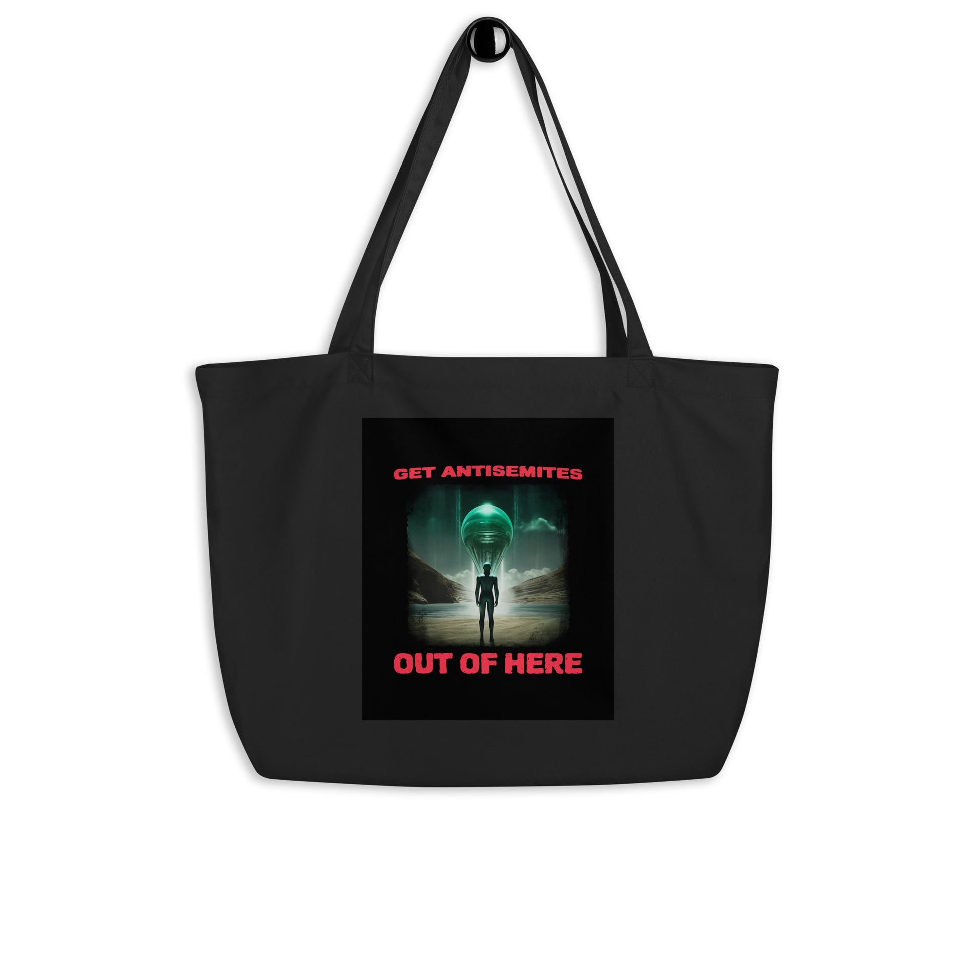 Get Alien Out | Antisemitism | Large Organic Tote Bag Jouparty