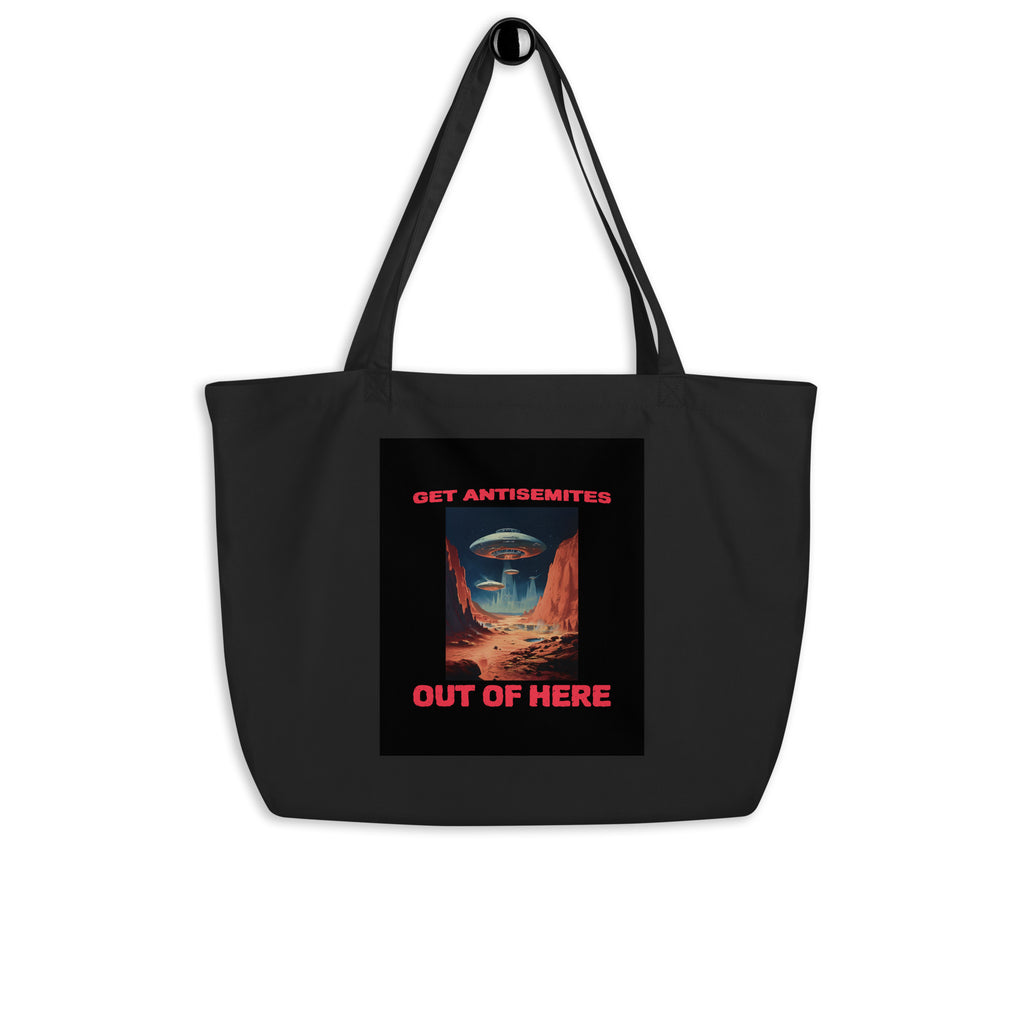 Get Alien Out | Antisemitism | Large Organic Tote Bag Jouparty