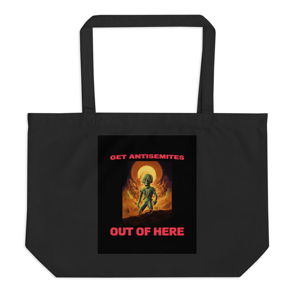 Get Alien Out | Antisemitism | Large Organic Tote Bag Jouparty