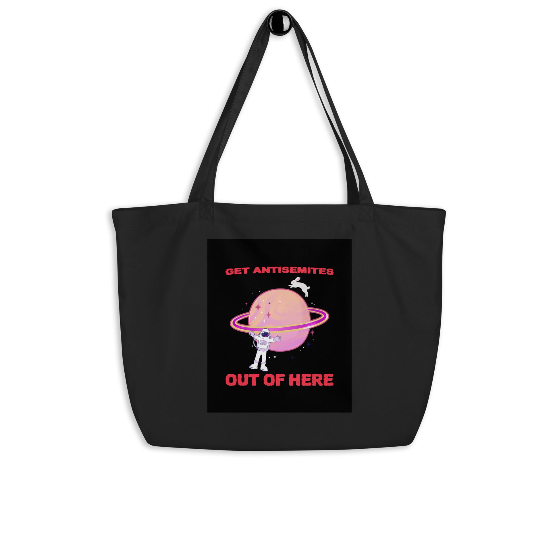 Get Alien Out | Antisemitism | Large Organic Tote Bag