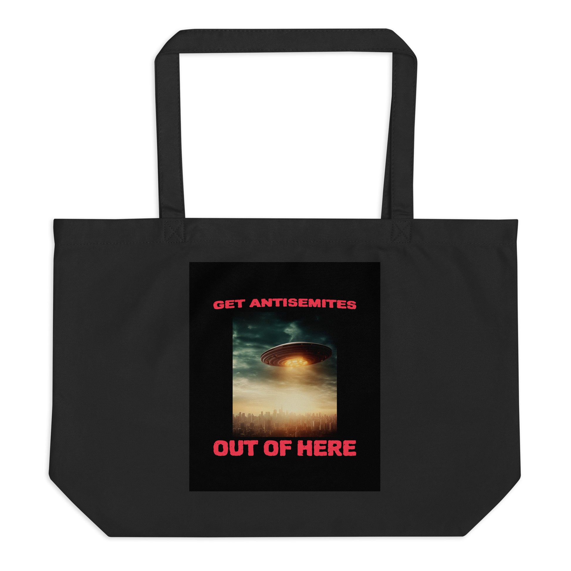 Get Alien Out | Antisemitism | Large Organic Tote Bag