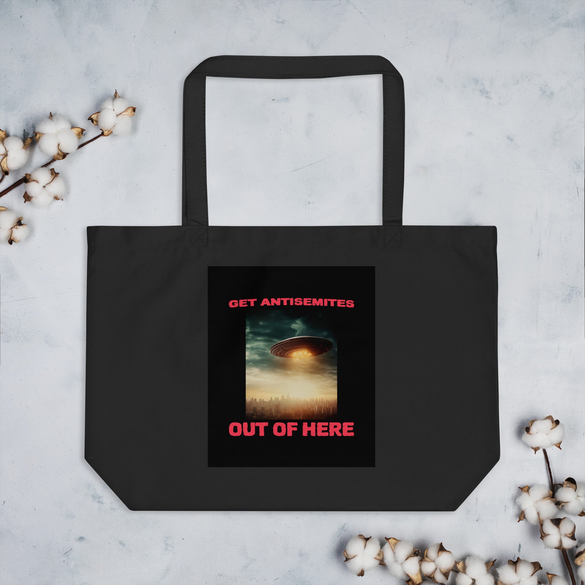 Get Alien Out | Antisemitism | Large Organic Tote Bag