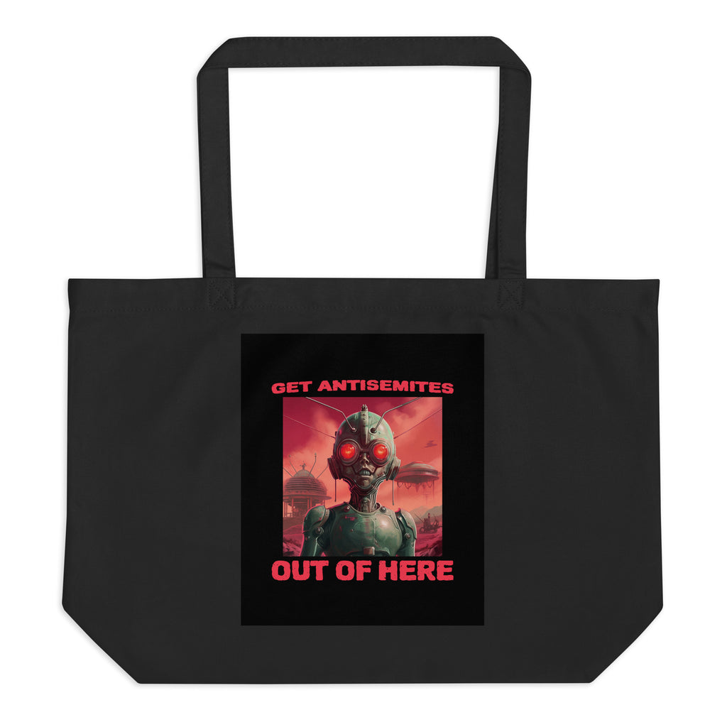 Get Alien Out | Antisemitism | Large Organic Tote Bag Jouparty
