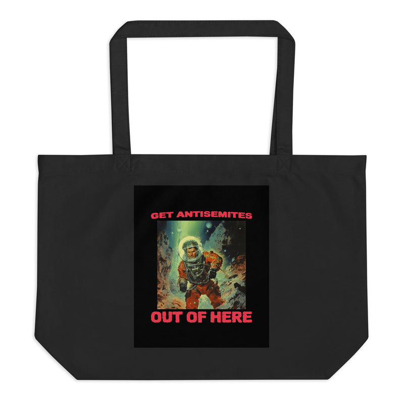 Get Alien Out | Antisemitism | Large Organic Tote Bag