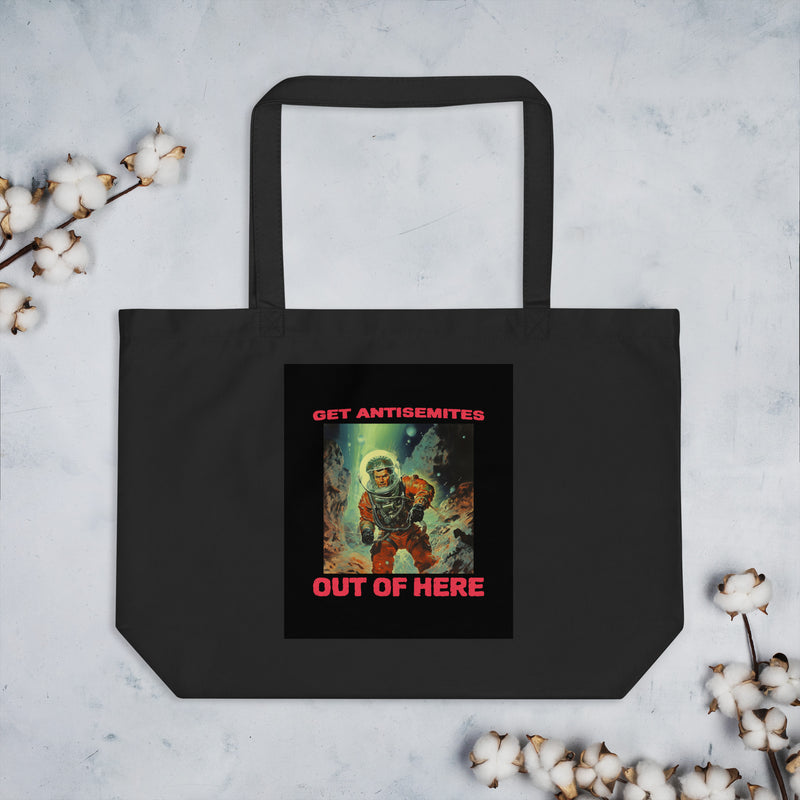 Get Alien Out | Antisemitism | Large Organic Tote Bag