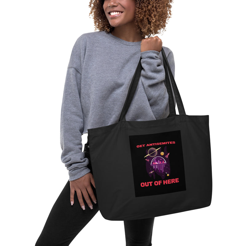 Get Alien Out | Antisemitism | Large Organic Tote Bag
