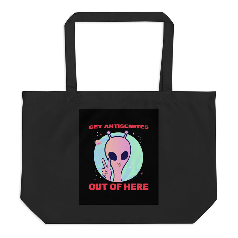 Get Alien Out | Antisemitism | Large Organic Tote Bag