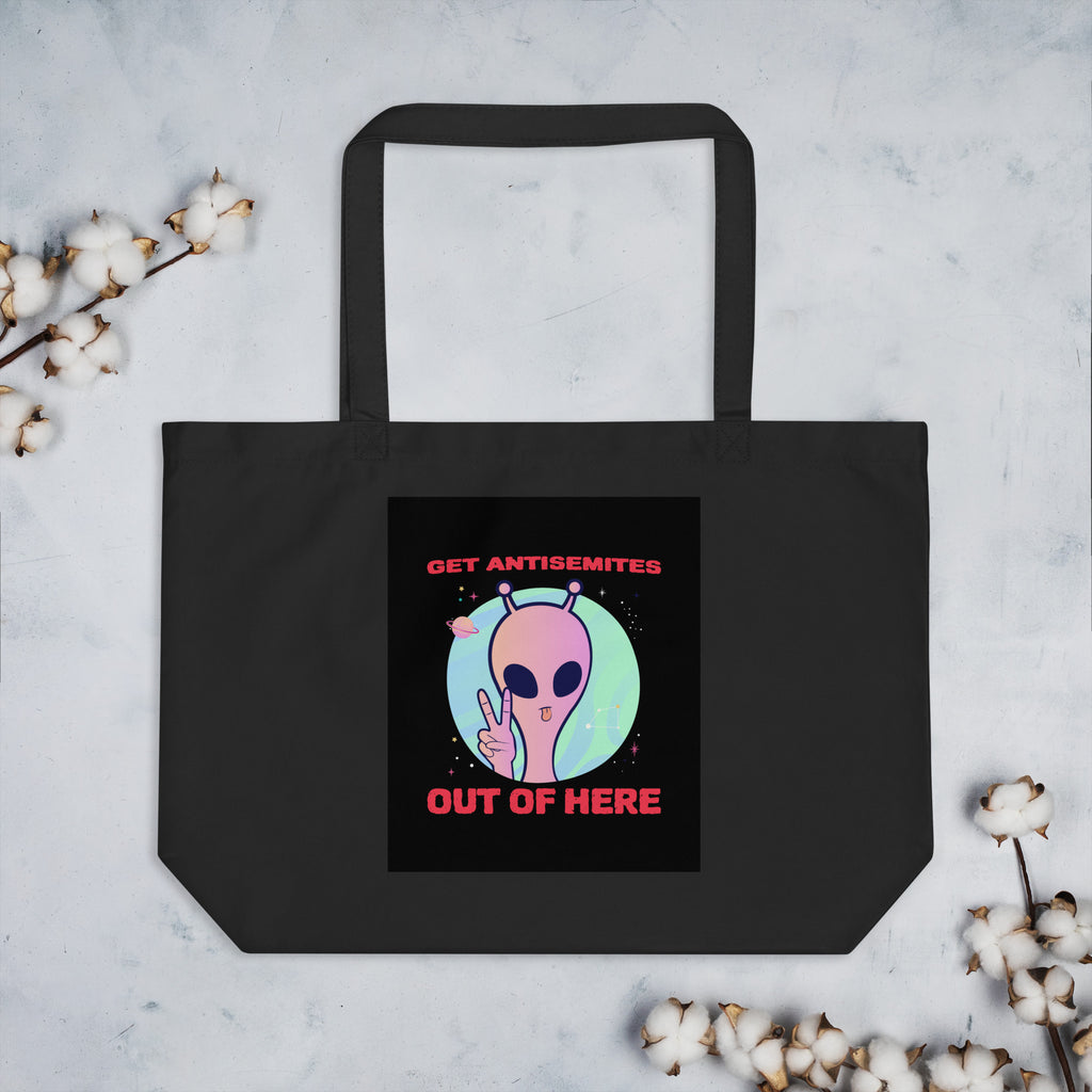 Get Alien Out | Antisemitism | Large Organic Tote Bag