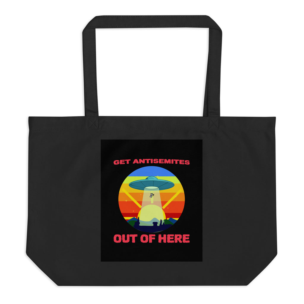 Get Alien Out | Antisemitism | Large Organic Tote Bag Jouparty