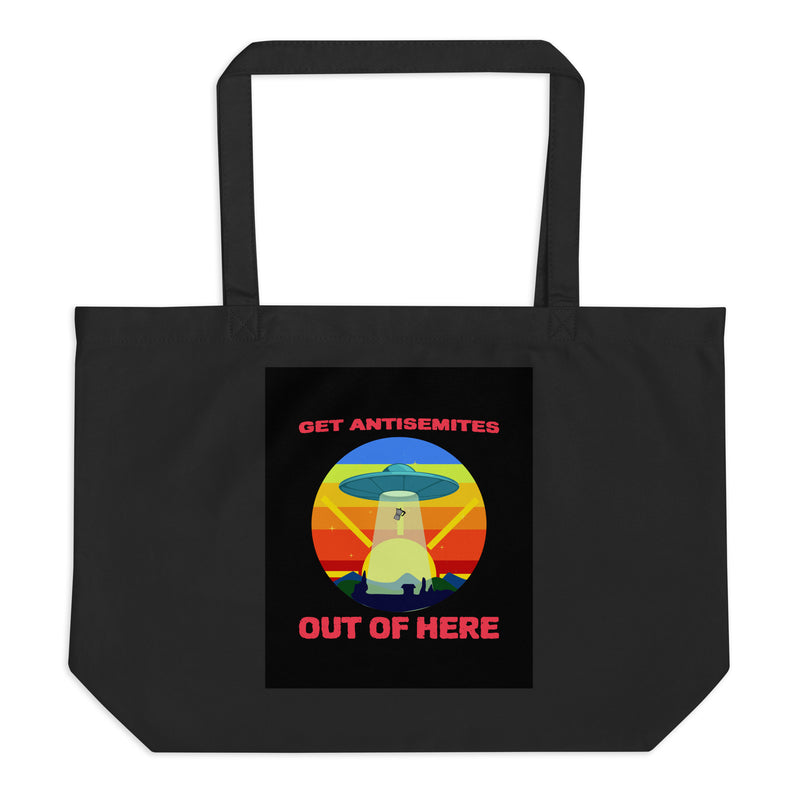 Get Alien Out | Antisemitism | Large Organic Tote Bag