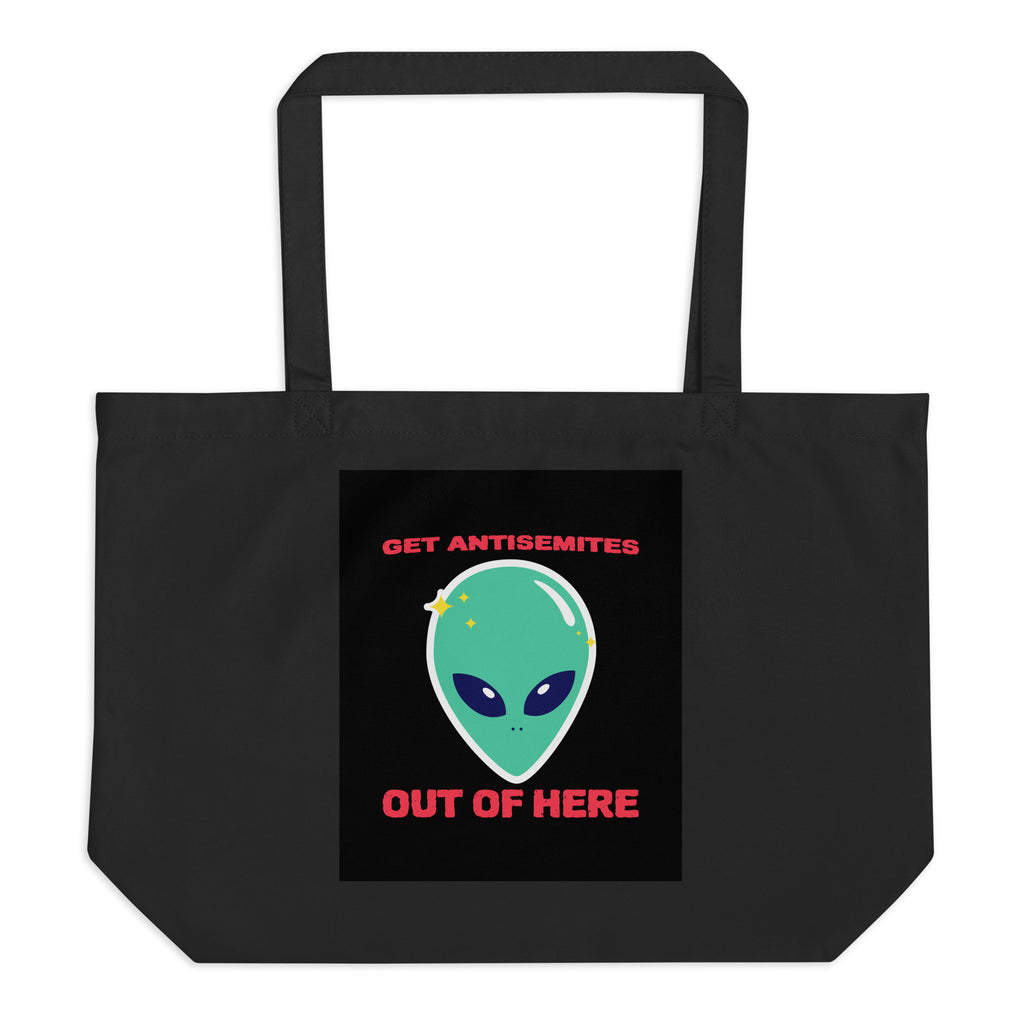 Get Alien Out | Antisemitism | Large Organic Tote Bag Jouparty