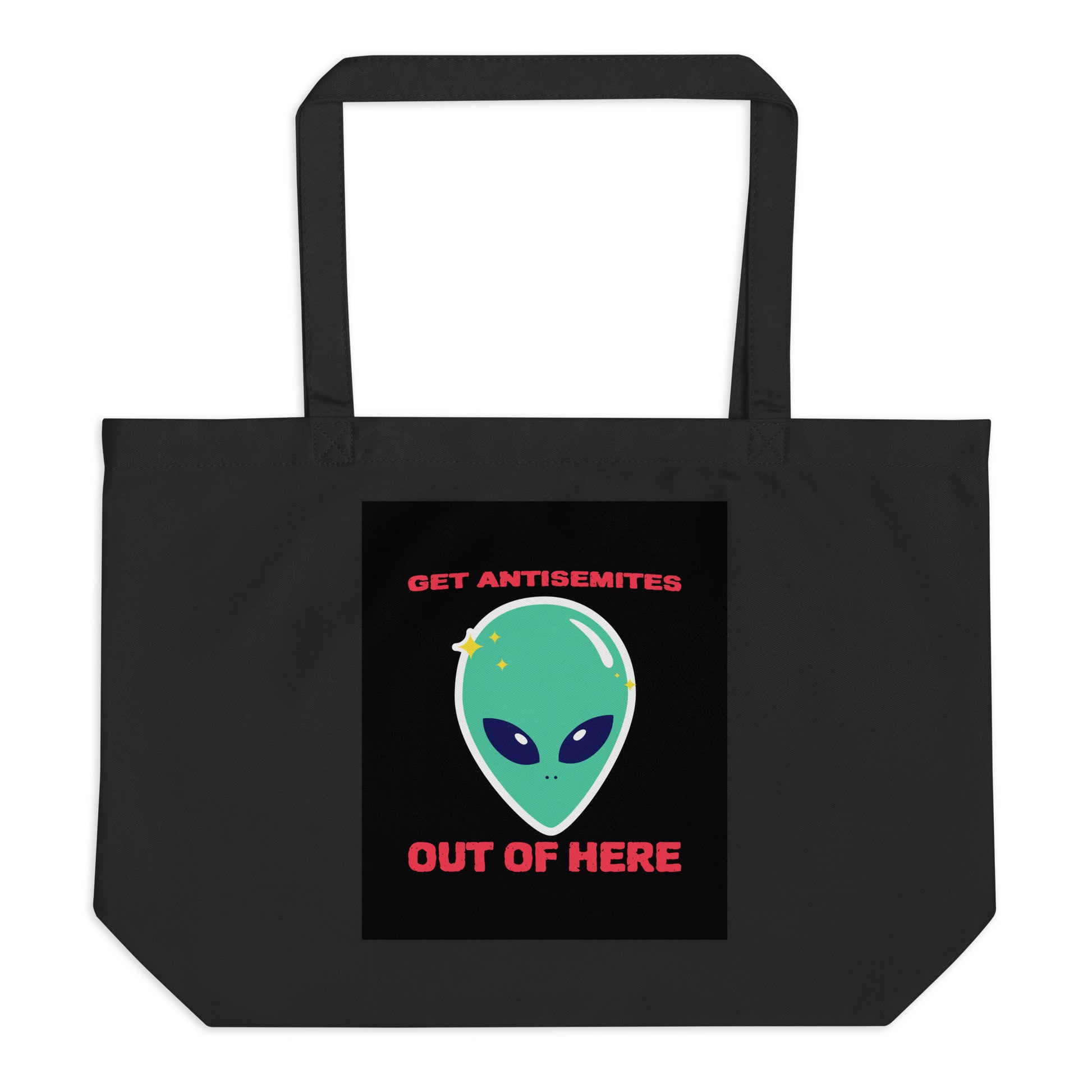 Get Alien Out | Antisemitism | Large Organic Tote Bag Jouparty
