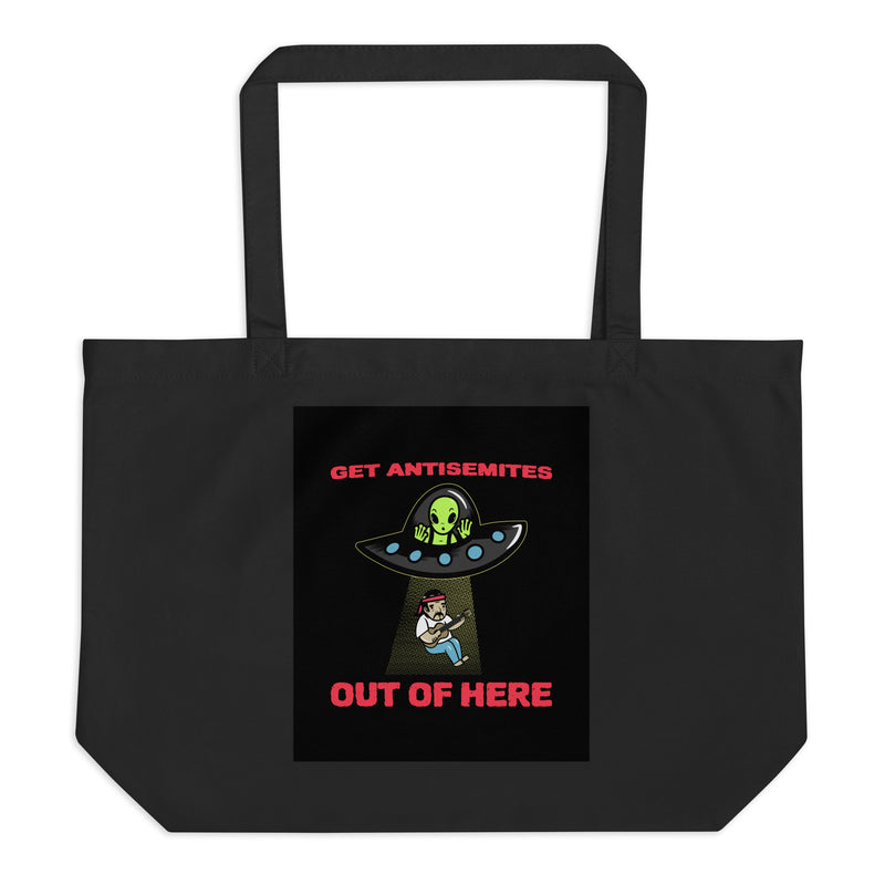 Get Alien Out | Antisemitism | Large Organic Tote Bag