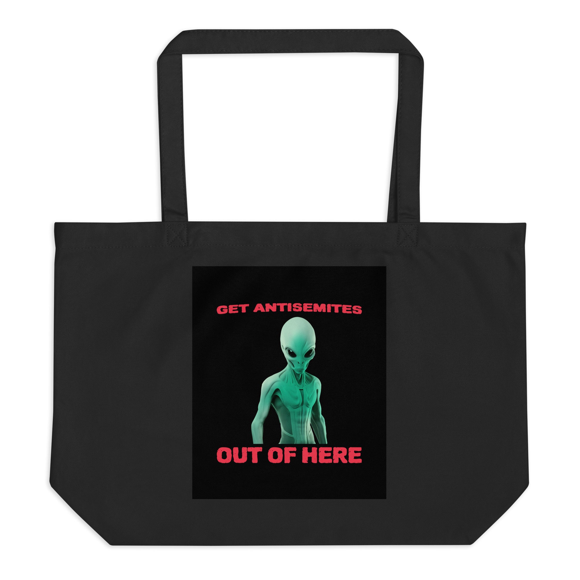 Get Alien Out | Antisemitism | Large Organic Tote Bag Jouparty
