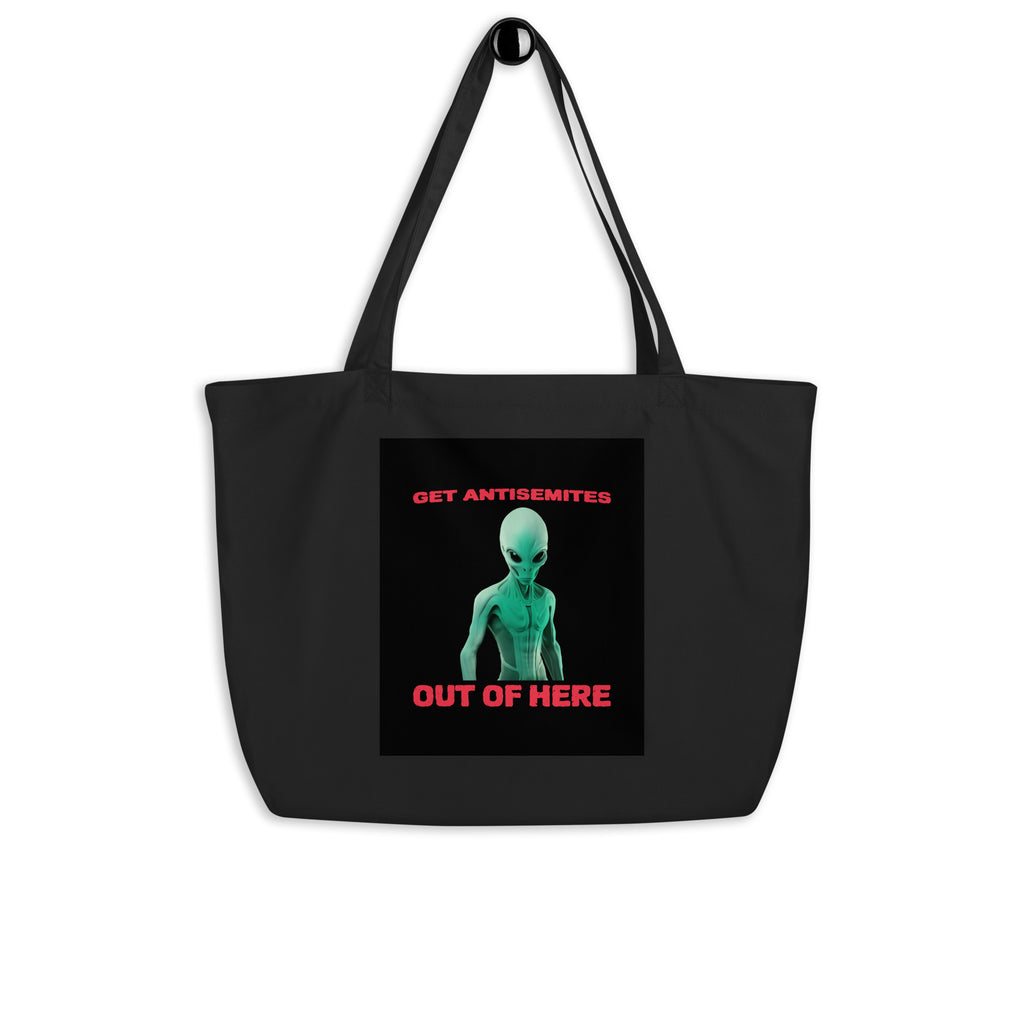 Get Alien Out | Antisemitism | Large Organic Tote Bag Jouparty