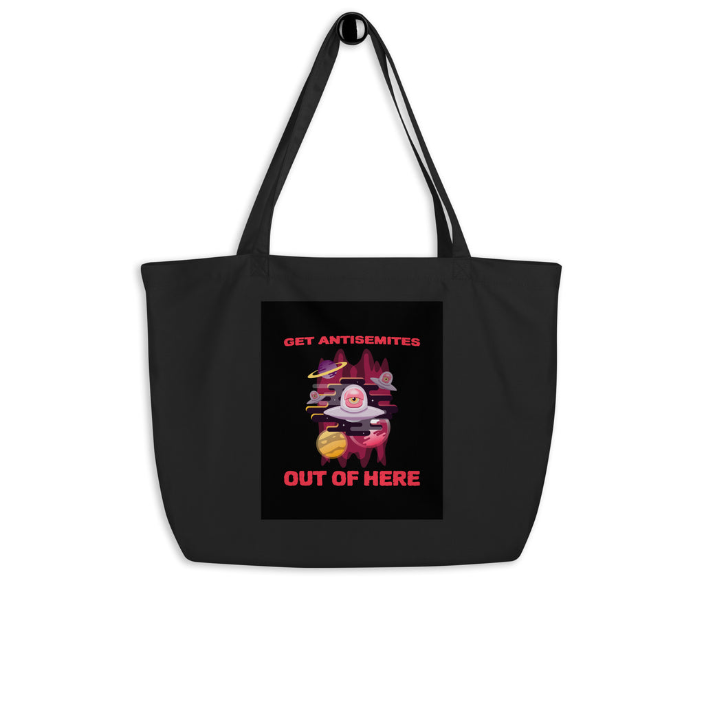 Get Alien Out | Antisemitism | Large Organic Tote Bag Jouparty