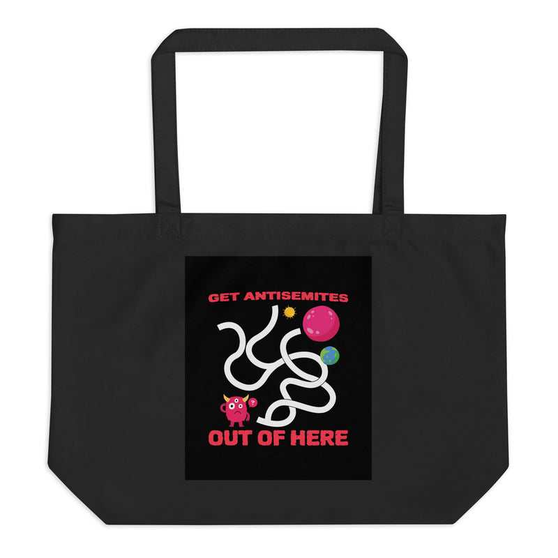 Get Alien Out | Antisemitism | Large Organic Tote Bag