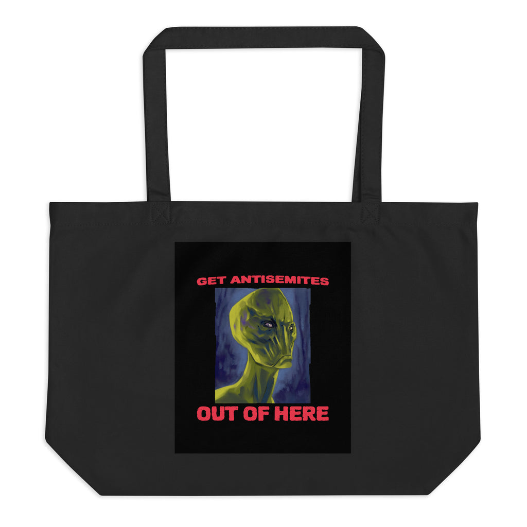 Get Alien Out | Antisemitism | Large Organic Tote Bag Jouparty