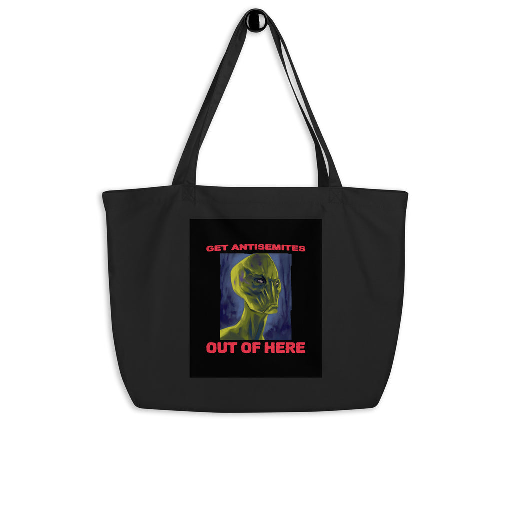 Get Alien Out | Antisemitism | Large Organic Tote Bag Jouparty