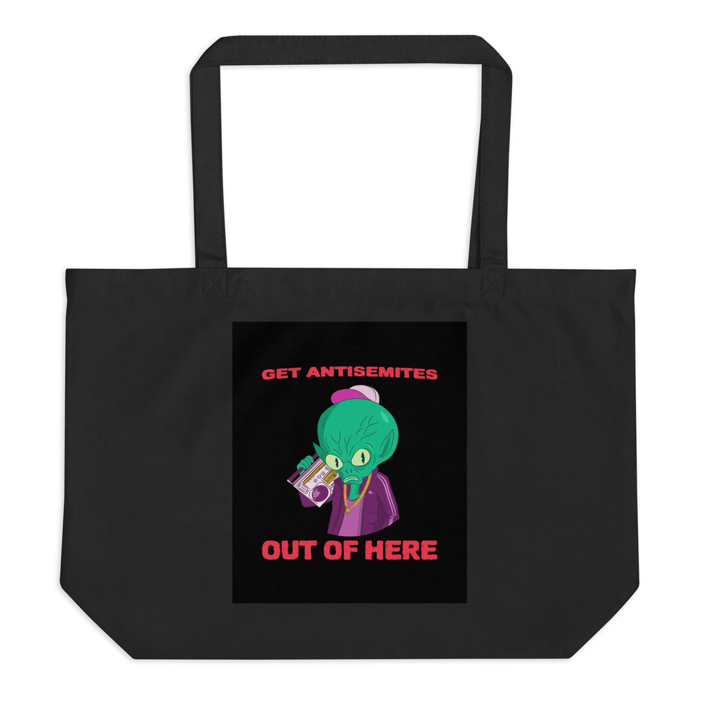 Get Alien Out | Antisemitism | Large Organic Tote Bag Jouparty