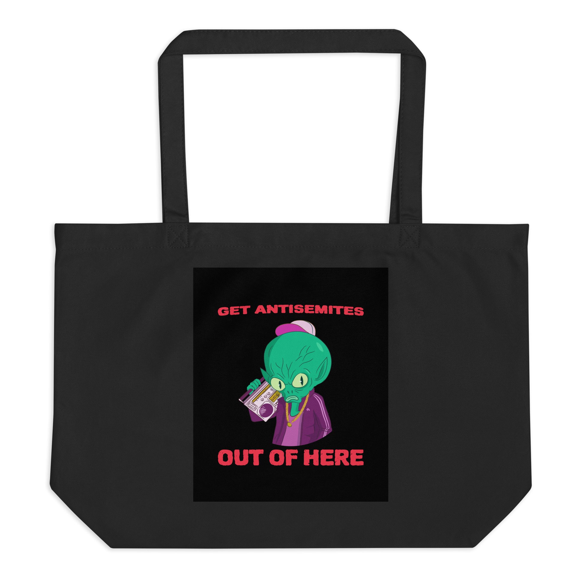 Get Alien Out | Antisemitism | Large Organic Tote Bag Jouparty