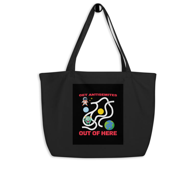 Get Alien Out | Antisemitism | Large Organic Tote Bag