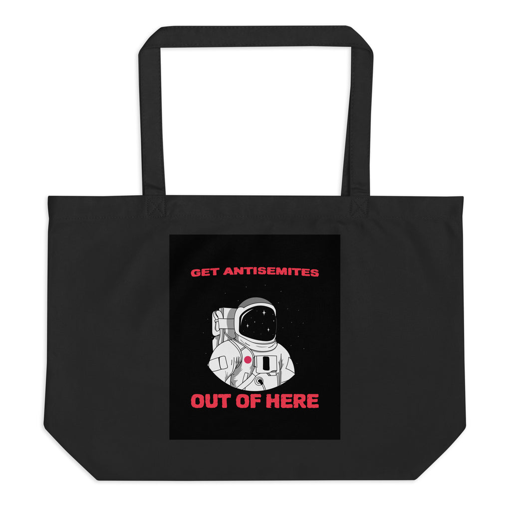 Get Alien Out | Antisemitism | Large Organic Tote Bag Jouparty